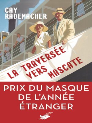 cover image of La Traversée vers Mascate--prix du Masque l'année étranger